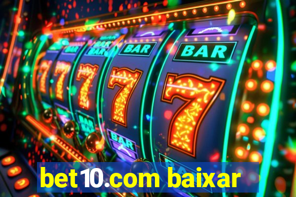 bet10.com baixar